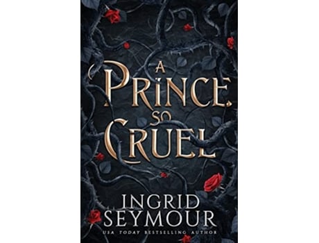 Livro A Prince So Cruel de Ingrid Seymour (Inglês)