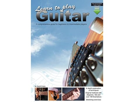 Livro Learn to Play Guitar A comprehensive guide for beginners to intermediate players de Gareth Evans (Inglês)
