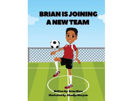 Livro Brian is Joining a New Team de Brian Frank Ware Jr (Inglês)