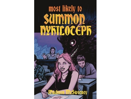 Livro Most Likely to Summon Nyhiloteph de Madison McSweeney (Inglês)