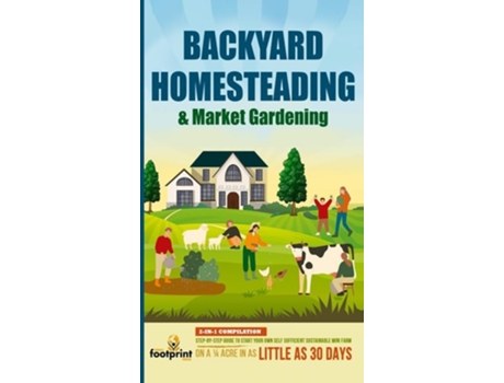 Livro Backyard Homesteading amp Market Gardening de Small Footprint Press (Inglês - Capa Dura)