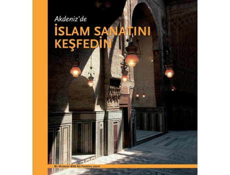 Livro Akdenizde ISLAM SANATINI KESFEDIN de Aicha Benabed (Inglês)
