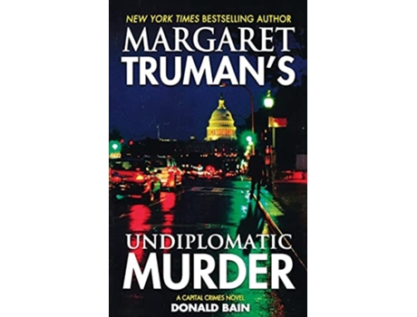 Livro Margaret Trumans Undiplomatic Murder De Margaret Truman (inglês)
