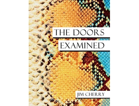Livro The Doors Examined Music Biography de Jim Cherry (Inglês)