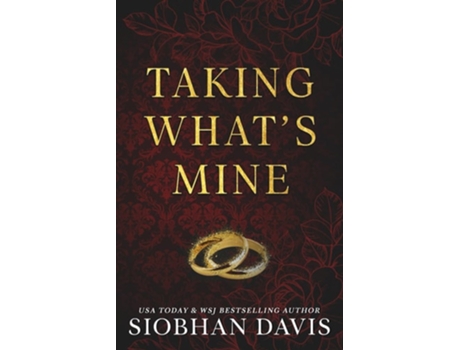 Livro Taking Whats Mine Alternate Cover de Siobhan Davis™ (Inglês)