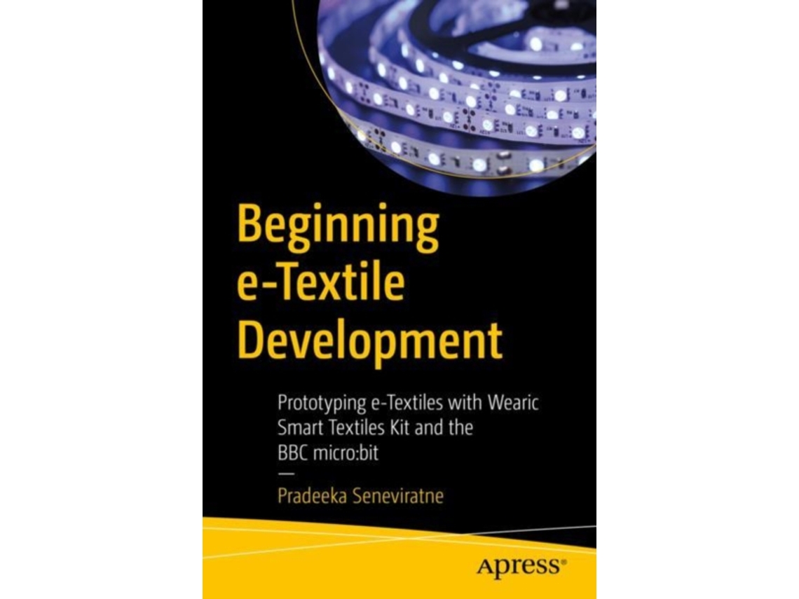 Livro Beginning e-Textile Development de Pradeeka Seneviratne (Inglês)