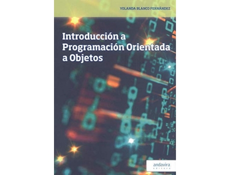 Livro Introduccion A La Programacion Orientada A Objetos de Yolanda Blanco Fernandez (Espanhol)