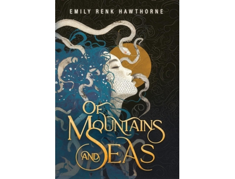 Livro Of Mountains and Seas de Emily Renk Hawthorne (Inglês)