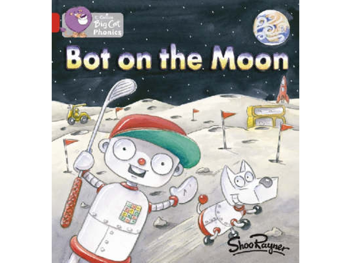 Livro Bot on the Moon de Shoo Rayner (Inglês)