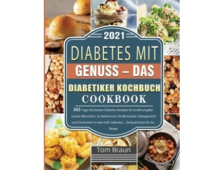 Livro Diabetes Mit Genuss - Das Diabetiker Kochbuch 2021 De Tom Braun (inglês)