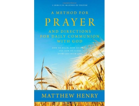 Livro A Method for Prayer and Directions for Daily Communion with God de Matthew Henry (Inglês)