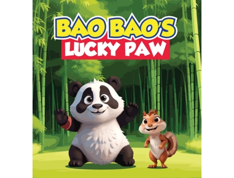 Livro Bao Baos Lucky Paw A Childrens Story About A Superstitious Panda Who Believes His Right Paw Possesses Mystical Powers de Mapesho Daniel (Inglês)