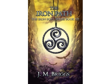 Livro The Iron Path De Jm Briggs (inglês)