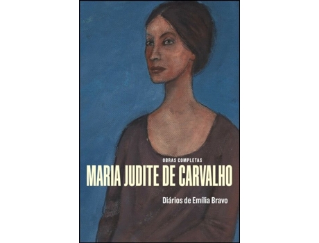 Obras Completas de Maria Judite de Carvalho - Vol. VI - Diários de…