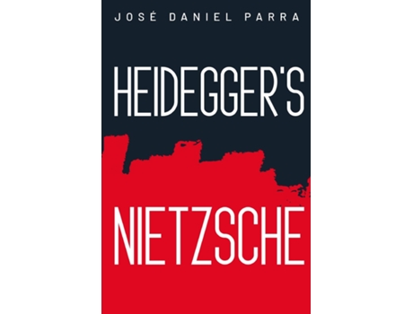 Livro Heideggers Nietzsche de José Daniel Parra (Inglês)