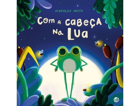 Com A Cabeça Na Lua: Livro De Histórias MAFALDA MOTA
