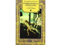 Livro Florilegio De La Lengua Atea de Juan Ignacio Ferreras (Inglês)