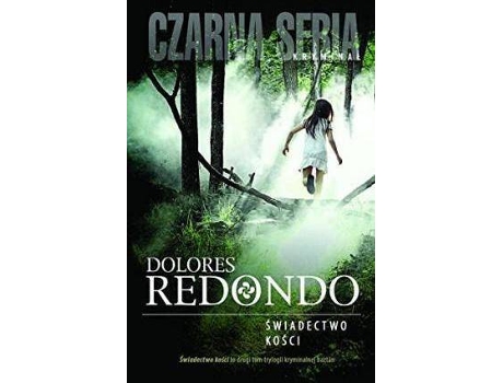 Livro Swiadectwo kosci de Dolores Redondo (Polaco)