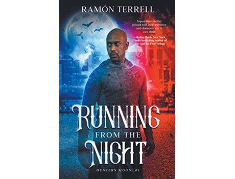 Livro Running from the Night Hunters Moon de Ramon Terrell (Inglês)