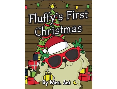 Livro Fluffys First Christmas De Mrs Ani (inglês)
