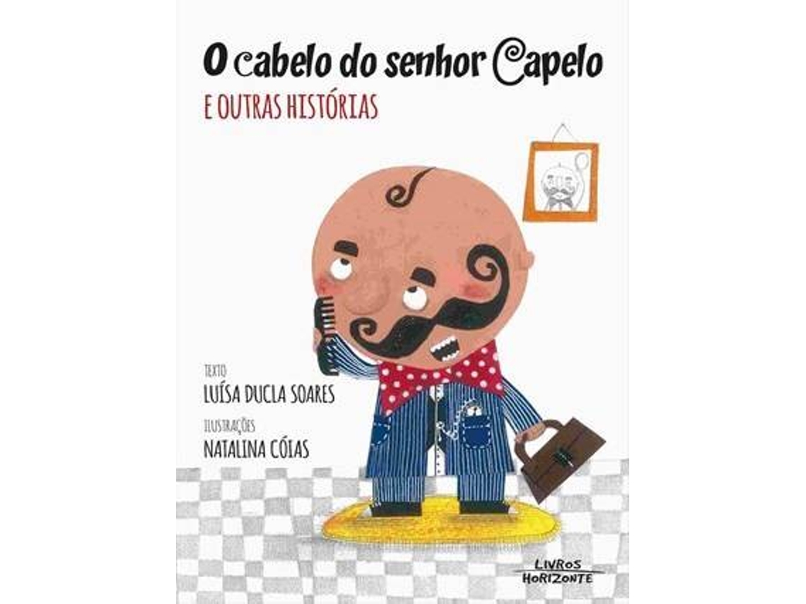 Livro O Cabelo do Senhor Capelo e Outras Histórias de Luísa Ducla Soares (Português)