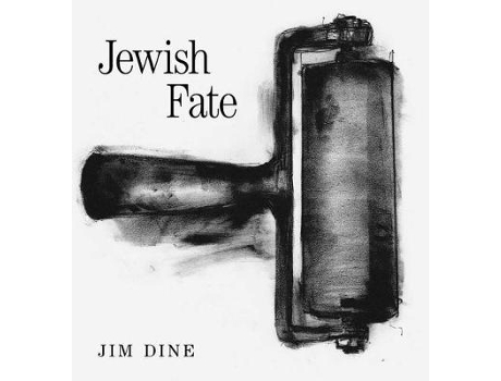 Livro jim dine: jewish fate de jim dine (inglês)