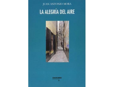 Livro La Alegria Del Aire de Juan Antonio Mora (Espanhol)