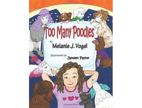 Livro Too Many Poodles de Melanie Vogel (Inglês)