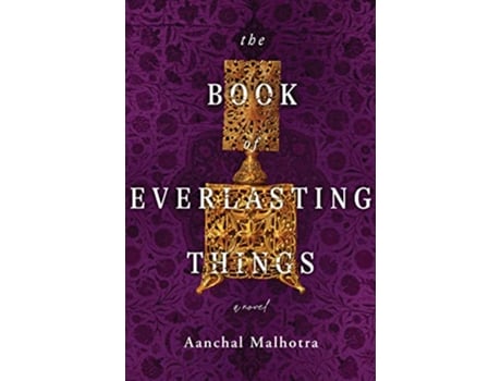 Livro Book of Everlasting Things de Aanchal Malhotra (Inglês - Capa Dura)