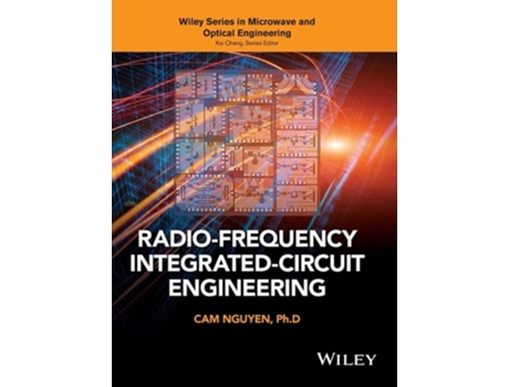 Livro Radio-Frequency Integrated-Circuit Engineering de Cam Nguyen (Inglês)