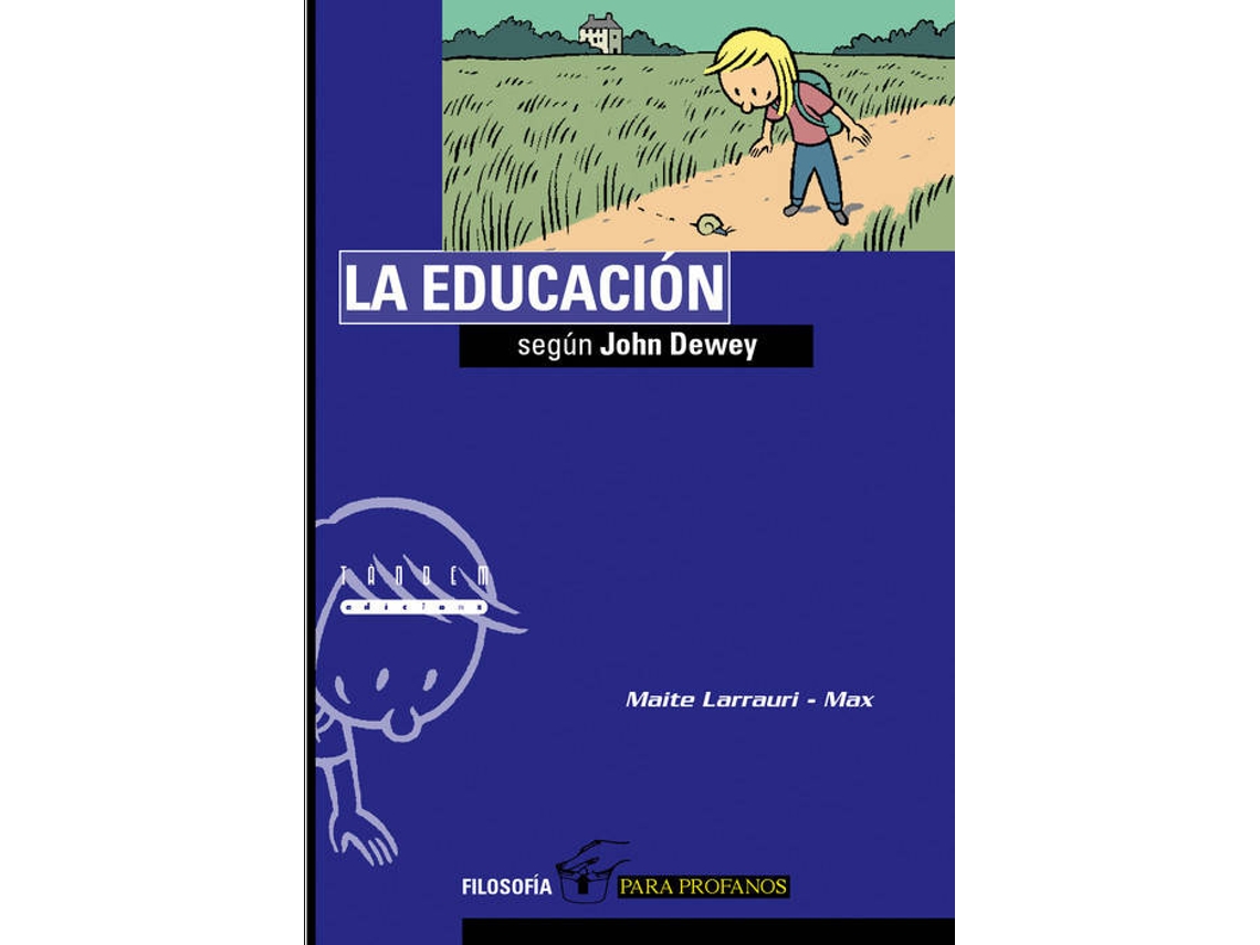 Livro La Educación Según John Dewey de Maite Larrauri Gómez (Espanhol)