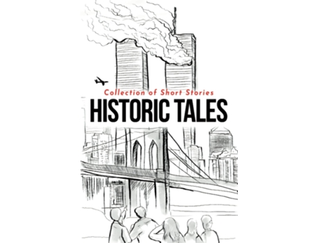Livro Historic Tales de Akshay Sonthalia, Dylan Gallagher et al. (Inglês)