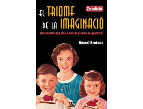 Livro El Triomf De La Imaginació. 60 Invents Que Han Canviat El Mòn de Ròmul Brotons (Catalão)