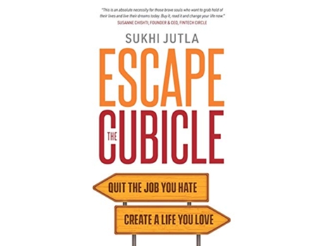 Livro Escape The Cubicle Quit The Job You Hate Create A Life You Love de Sukhi Jutla (Inglês)