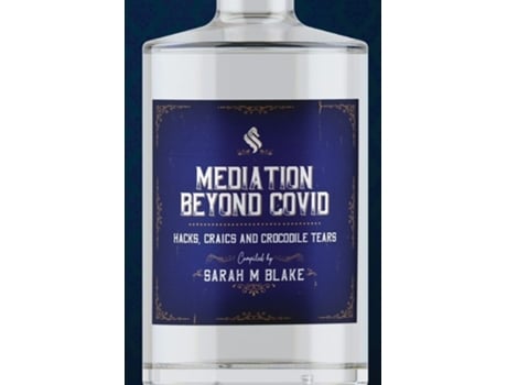 Livro Mediation Beyond Covid Hacks, Craics And Crocodile Tears De Sarah Blake (inglês)