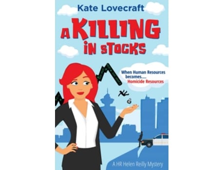 Livro A Killing in Stocks A HR Helen Reilly Cozy Mystery The Helen Reilly Mystery Series de Kate Lovecraft (Inglês)