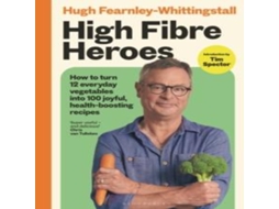 Livro High Fibre Heroes de Hugh Fearnley-Whittingstall (Inglês)