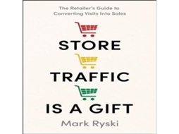 Livro Store Traffic Is a Gift de Mark Ryski (Inglês)