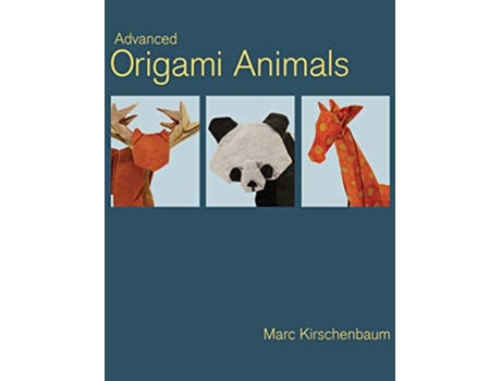 Livro Advanced Origami Animals de Marc Kirschenbaum (Inglês)