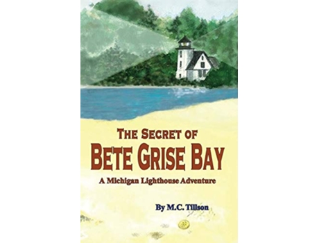 Livro The Secret of Bete Grise Bay de M C Tillson (Inglês)