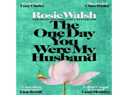 Livro One Day You Were My Husband de Rosie Walsh (Inglês)