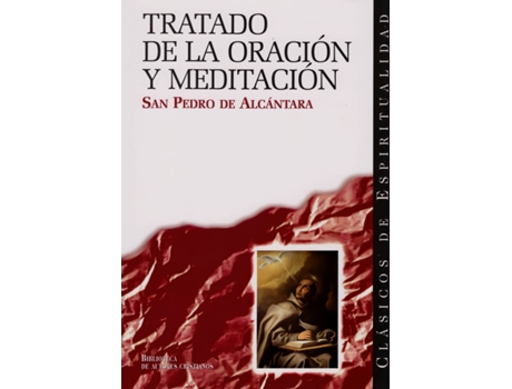 Livro Tratado De La Oración Y Meditación de San Pedro De Alcántara (Espanhol)