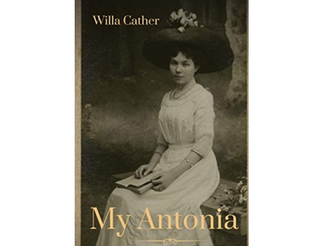 Livro My Antonia A novel by Willa Cather de Willa Cather (Inglês)