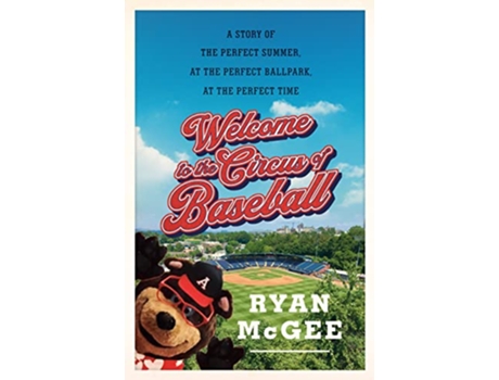 Livro Welcome to the Circus of Baseball de Ryan Mcgee (Inglês - Capa Dura)