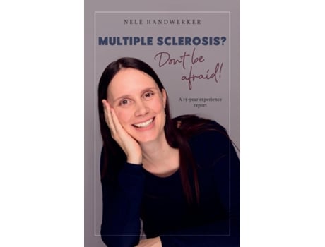 Livro Multiple Sclerosis? Dont be afraid! de Nele Handwerker (Inglês)