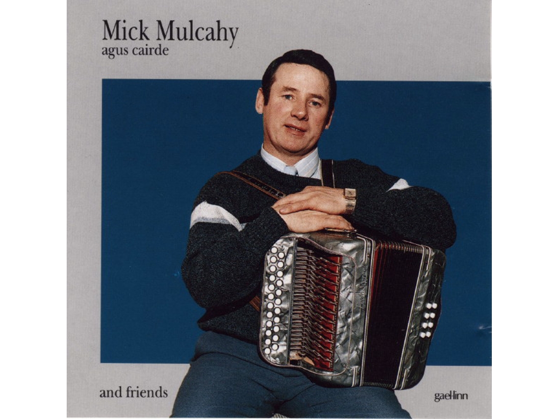 CD Mick Mulcahy - Mick Mulcahy Agus Cairde