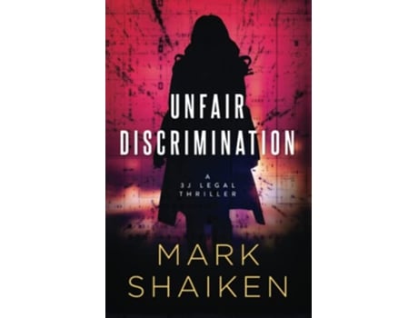 Livro Unfair Discrimination 3J Legal Thriller de Mark Shaiken (Inglês)