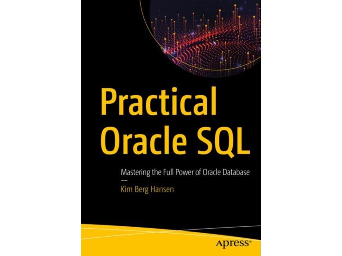 Livro Practical Oracle SQL de Kim Berg Hansen (Inglês)