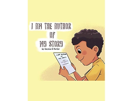 Livro I Am The Author Of My Story! De Cecilia D Porter (inglês - Capa Dura)