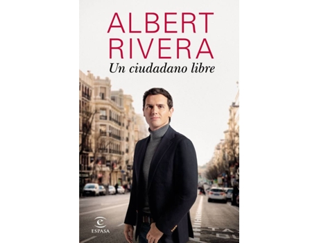 Livro Un Ciudadano Libre de Albert Rivera (Espanhol)